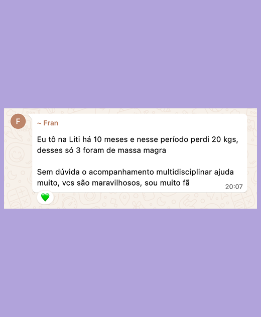 Mensagem na comunidade da Liti em que uma cliente conta quanto perdeu de peso preservando massa magra e elogia o acompanhamento multidisciplinar